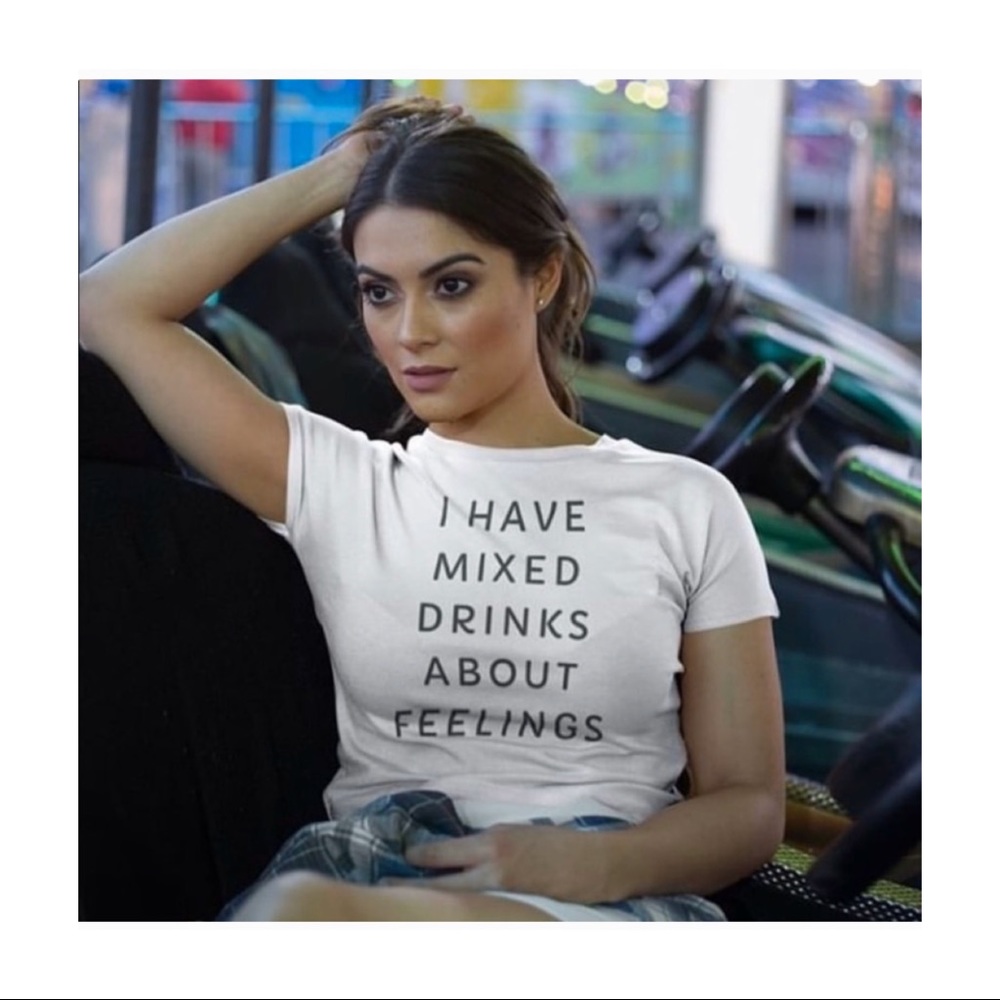 🍸 I HAVE MIXED DRINKS ABOUT FEELINGS shirt 🍸